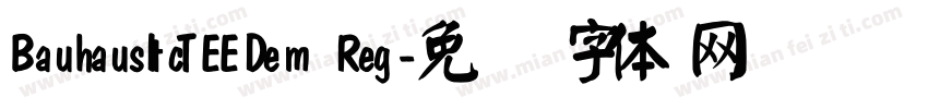 BauhausItcTEEDem Reg字体转换